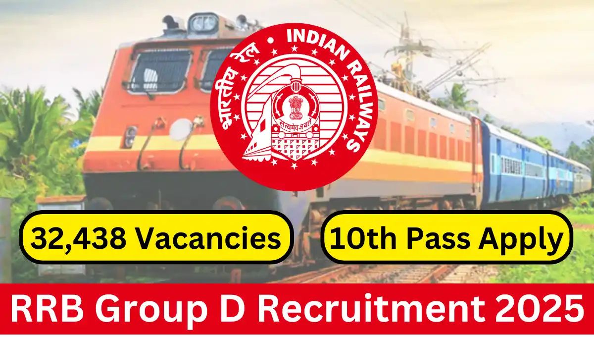 RRB Recruitment 2025: RRB गट डि भरती सूचना 2025, 32,438 पदांसाठी अर्ज प्रक्रिया सुरू, पात्रता, पगार, परीक्षा तारखा